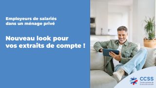 Nouvelle présentation des extraits de compte pour employeurs de salariés dans un ménage privé à partir de juin 2025
